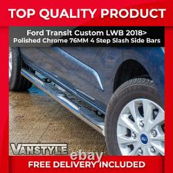 For Ford Transit Custom Lwb 18 Polished Chrome 76mm Side Bars 4 Steps Slash Cut
