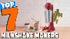 7 Meilleurs Appareils à Milkshake Pour Des Mélanges Parfaits À Chaque Fois