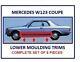 Mercedes W123 Panneau De Rocker De Coupe De Garniture Inférieure De Moulage Set De 6 Pièces